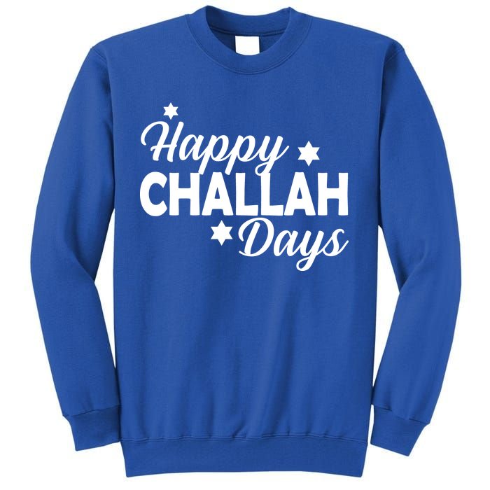 Happy Challah Days Tall Sweatshirt