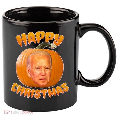 Happy Christmas Joe Biden Halloween Pro Trump  11oz C Handle Ceramic Mug