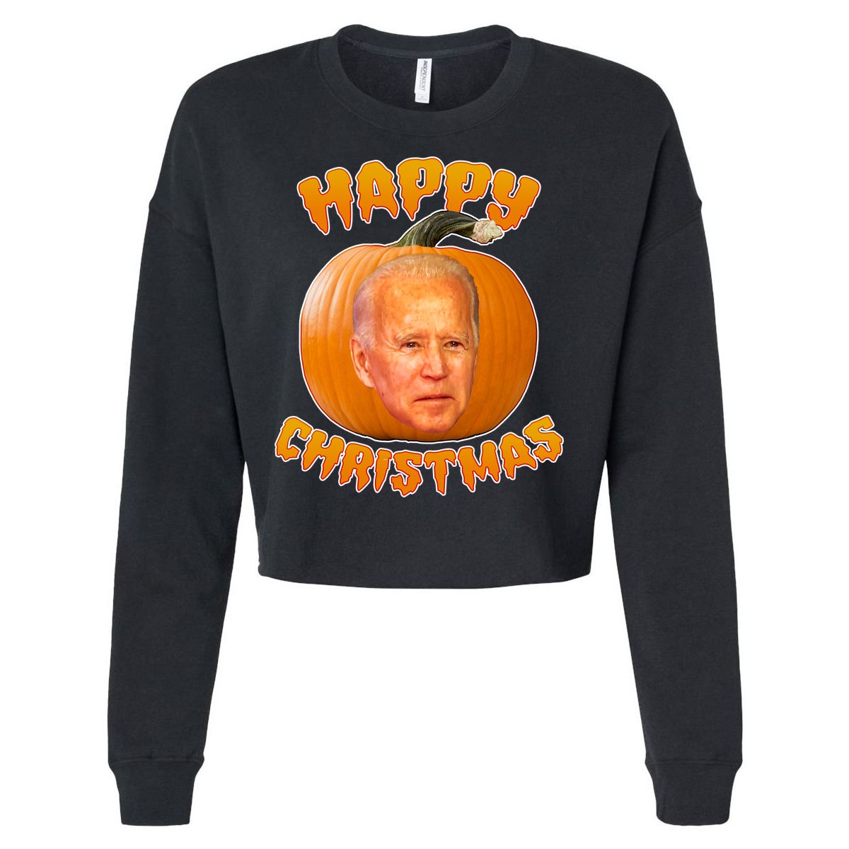 Happy Christmas Joe Biden Halloween Pro Trump  Cropped Pullover Crew