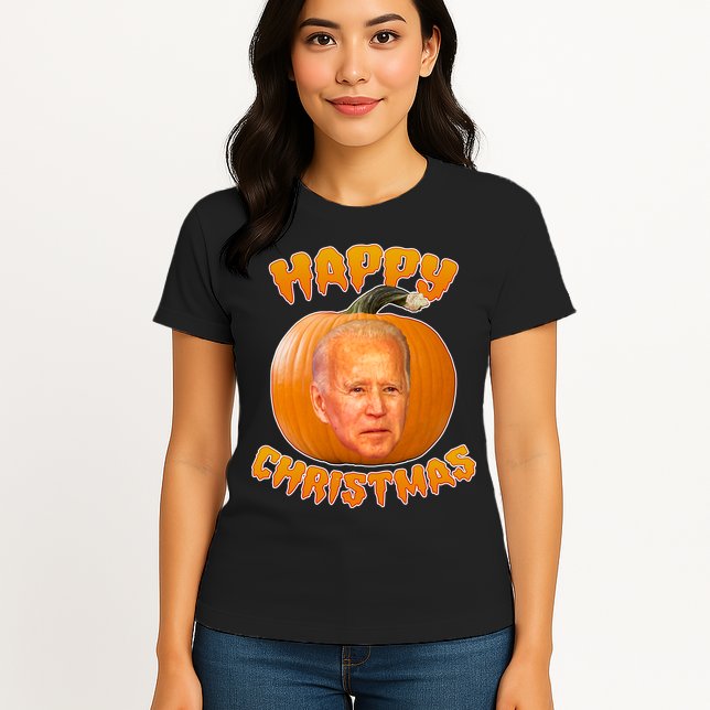 Happy Christmas Joe Biden Halloween Pro Trump  Womens T-Shirt