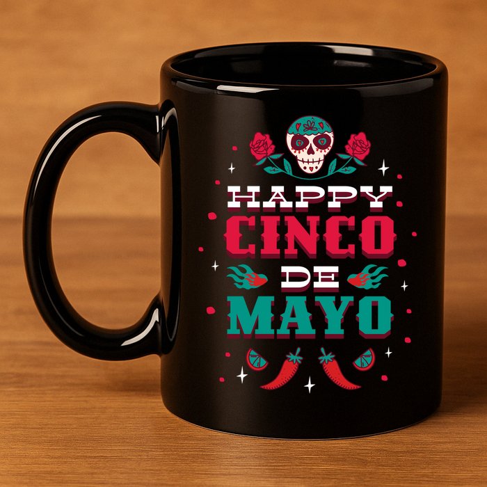 Happy Cinco De Mayo 11oz C Handle Ceramic Mug