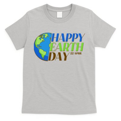 Happy Earth Day 22 April T-Shirt