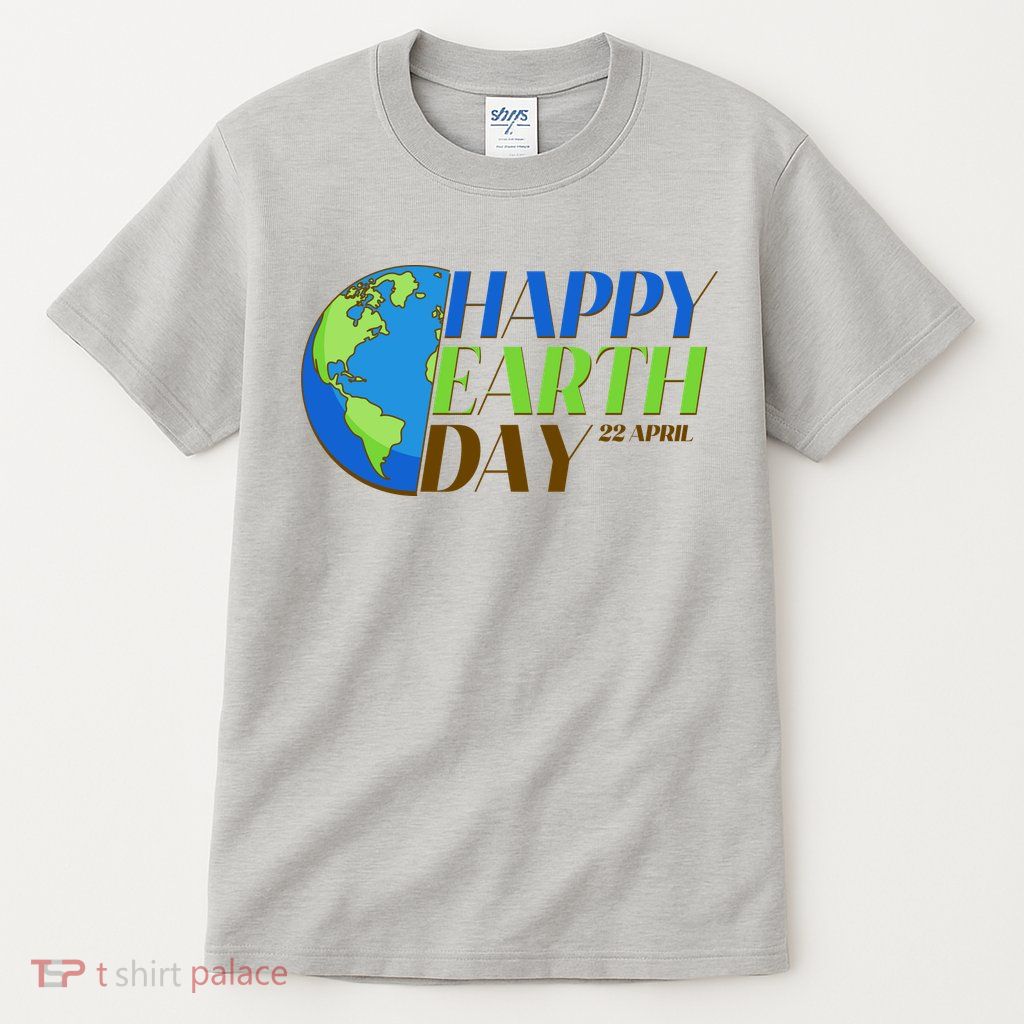 Happy Earth Day 22 April Tall T-Shirt