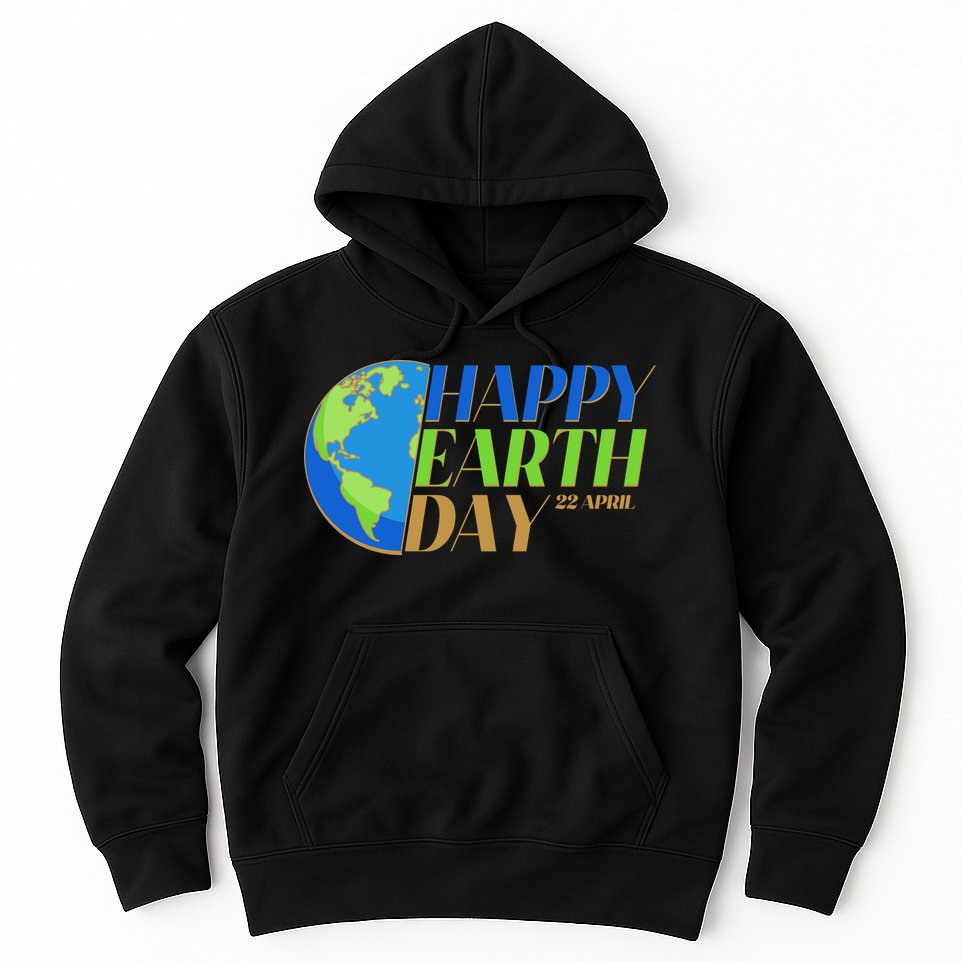 Happy Earth Day 22 April Hoodie