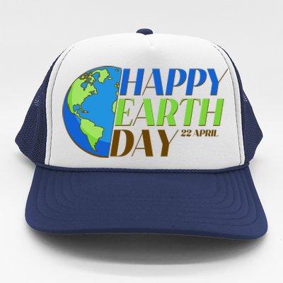 Happy Earth Day 22 April Trucker Hat