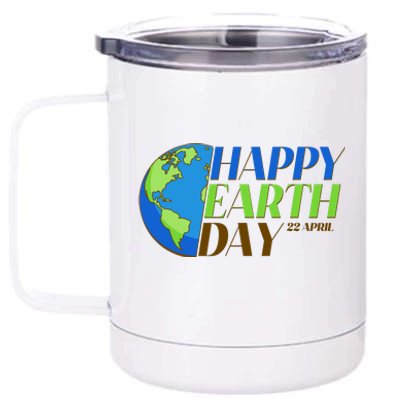 Happy Earth Day 22 April 12 oz Stainless Steel Tumbler Cup