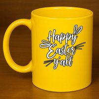 Happy Easter Y'all Bunny Ears 11oz C Handle Ceramic Mug
