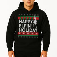 Happy Elfin' Holiday Ugly Christmas Hoodie