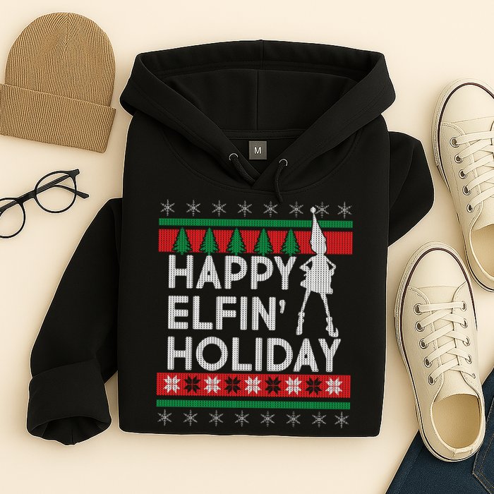 Happy Elfin' Holiday Ugly Christmas Hoodie