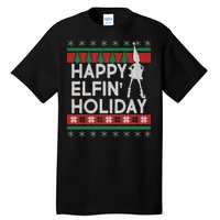 Happy Elfin' Holiday Ugly Christmas Tall T-Shirt