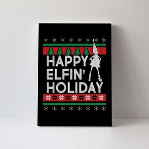 Happy Elfin' Holiday Ugly Christmas Canvas