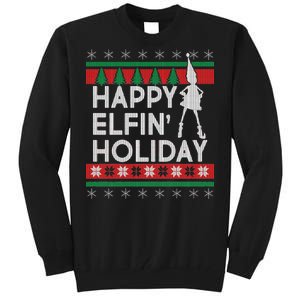 Happy Elfin' Holiday Ugly Christmas Tall Sweatshirt