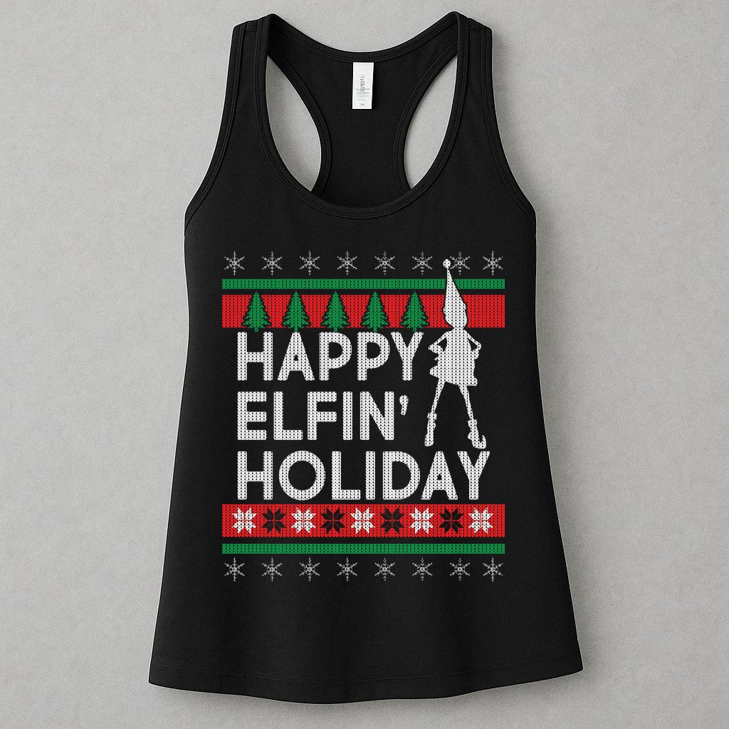 Happy Elfin' Holiday Ugly Christmas Womens Tank Top