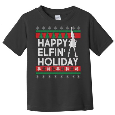 Happy Elfin' Holiday Ugly Christmas Toddler T-Shirt