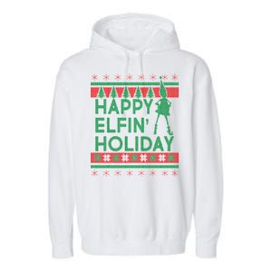 Happy Elfin' Holiday Ugly Christmas Garment-Dyed Fleece Hoodie