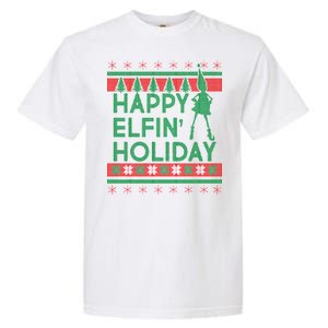 Happy Elfin' Holiday Ugly Christmas Garment-Dyed Heavyweight T-Shirt