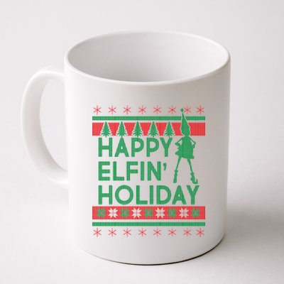 Happy Elfin' Holiday Ugly Christmas Coffee Mug