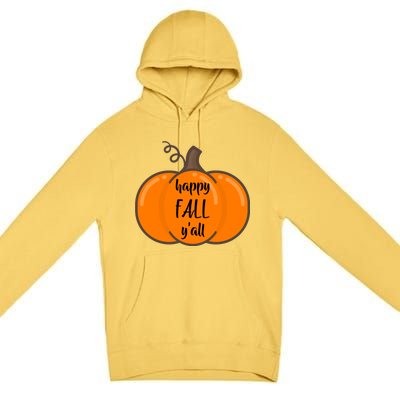 Happy Fall Y'all Pumpkin  Premium Pullover Hoodie