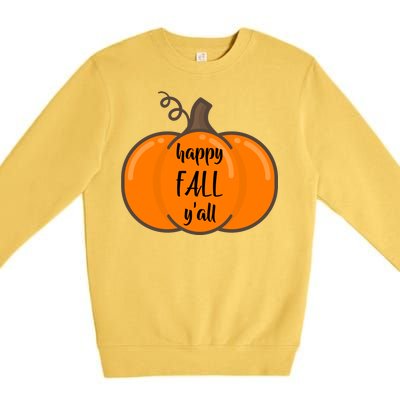 Happy Fall Y'all Pumpkin  Premium Crewneck Sweatshirt