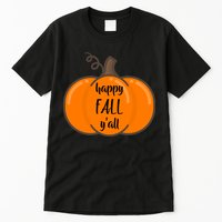 Happy Fall Y'all Pumpkin  Tall T-Shirt