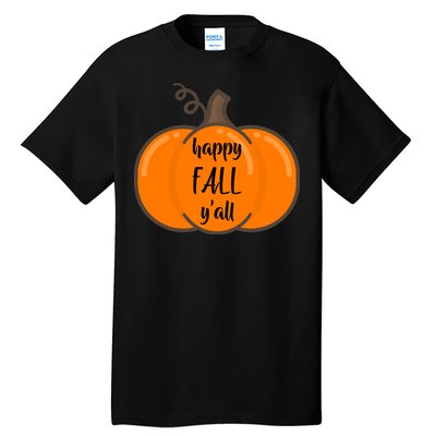 Happy Fall Y'all Pumpkin  Tall T-Shirt