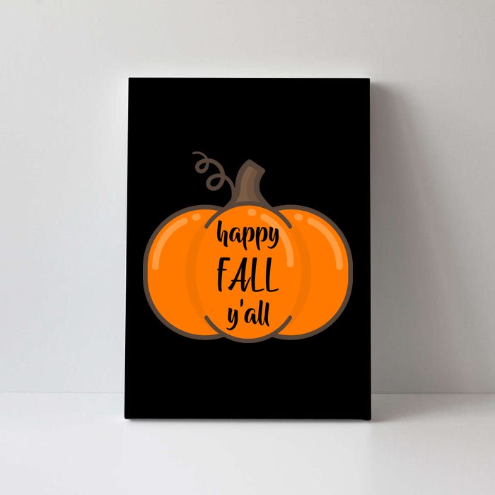 Happy Fall Y'all Pumpkin  Canvas