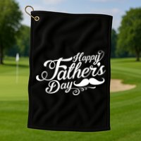 Happy Father's Day Fancy Mustache  Golf Towel