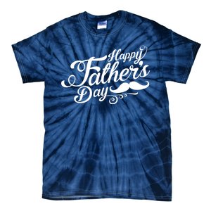 Happy Father's Day Fancy Mustache  Tie-Dye T-Shirt