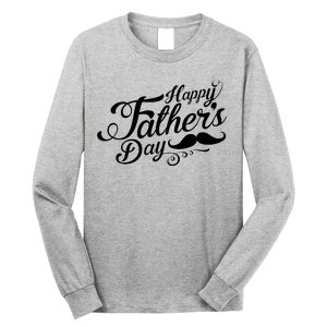 Happy Father's Day Fancy Mustache  Long Sleeve Shirt