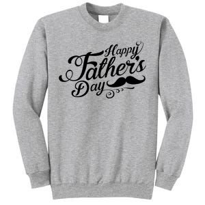 Happy Father's Day Fancy Mustache  Sweatshirt