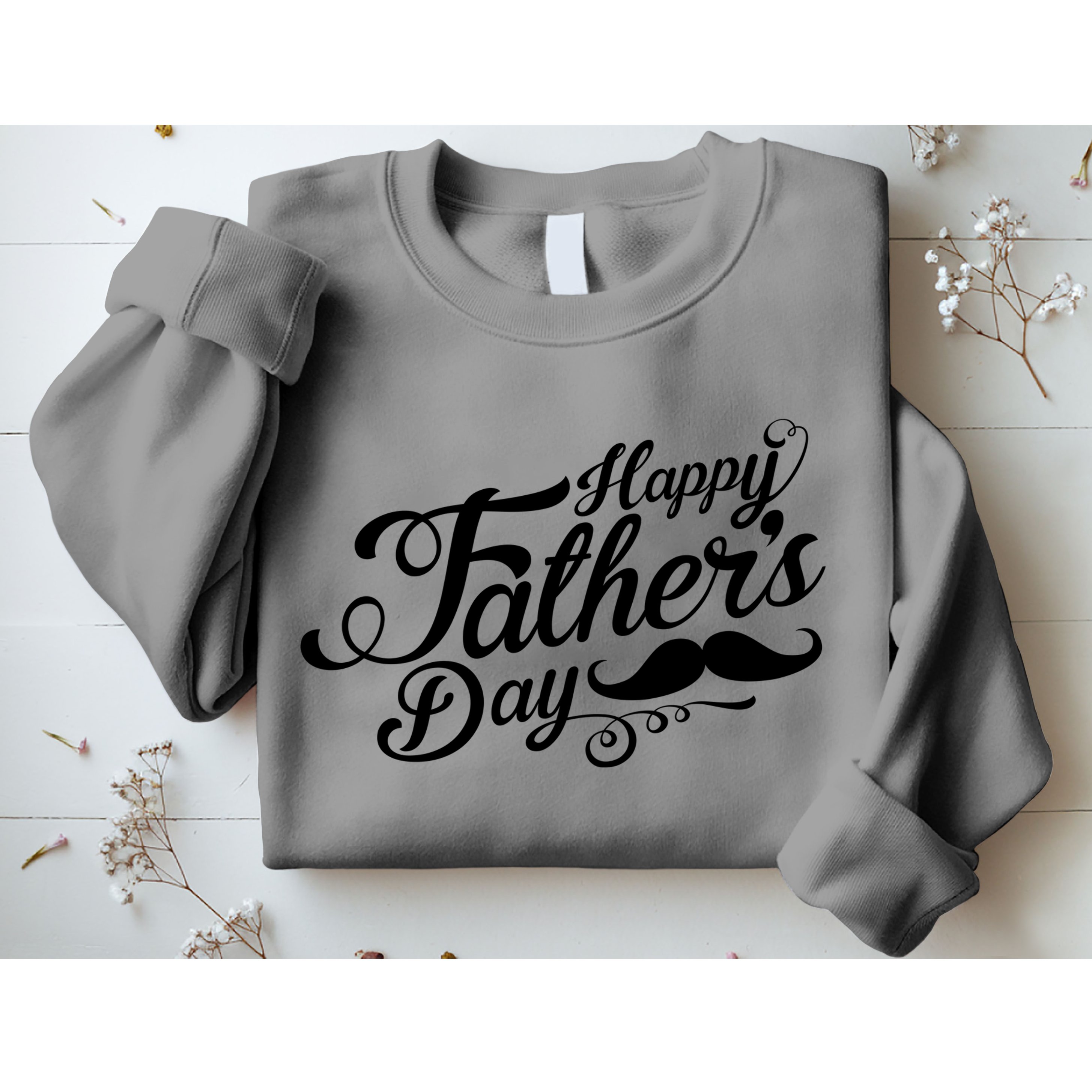 Happy Father's Day Fancy Mustache  Sweatshirt