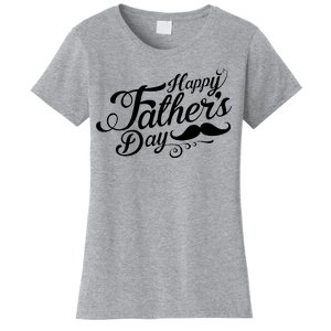 Happy Father's Day Fancy Mustache  Women's T-Shirt