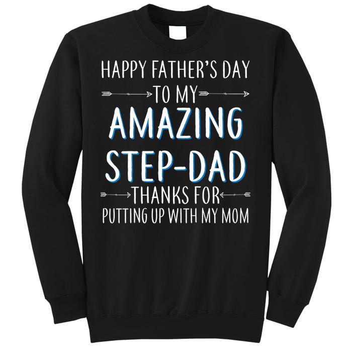 Happy Father's Day To My Amazing Step-Dad Sweatshirt