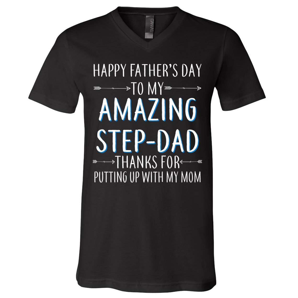 Happy Father's Day To My Amazing Step-Dad V-Neck T-Shirt