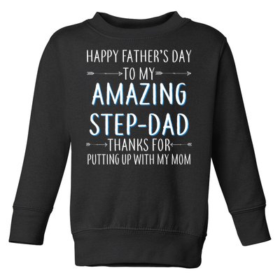 Happy Father's Day To My Amazing Step-Dad Toddler Sweatshirt