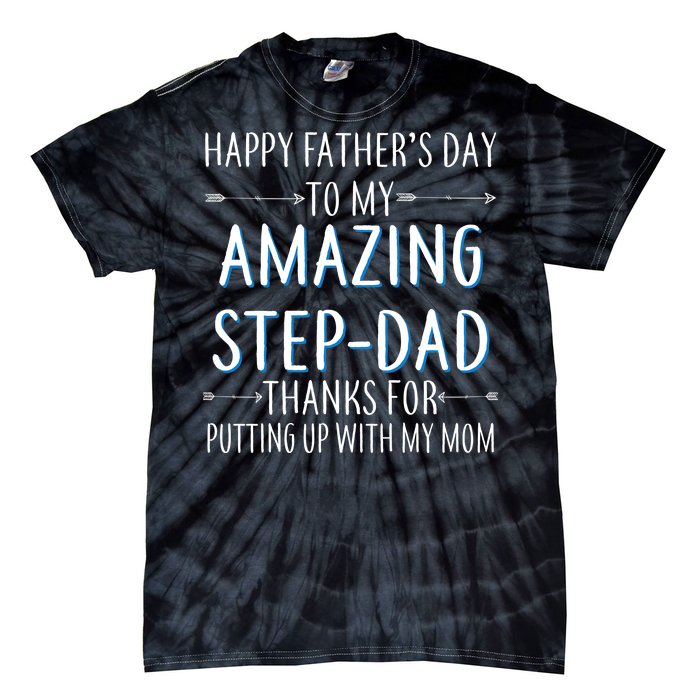 Happy Father's Day To My Amazing Step-Dad Tie-Dye T-Shirt