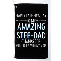 Happy Father's Day To My Amazing Step-Dad Golf Towel
