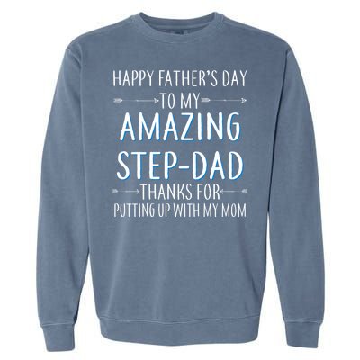 Happy Father's Day To My Amazing Step-Dad Garment-Dyed Sweatshirt