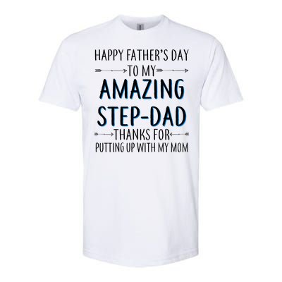 Happy Father's Day To My Amazing Step-Dad Softstyle CVC T-Shirt