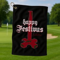 Happy Festivus For The Rest Of Us Christmas Golf Towel