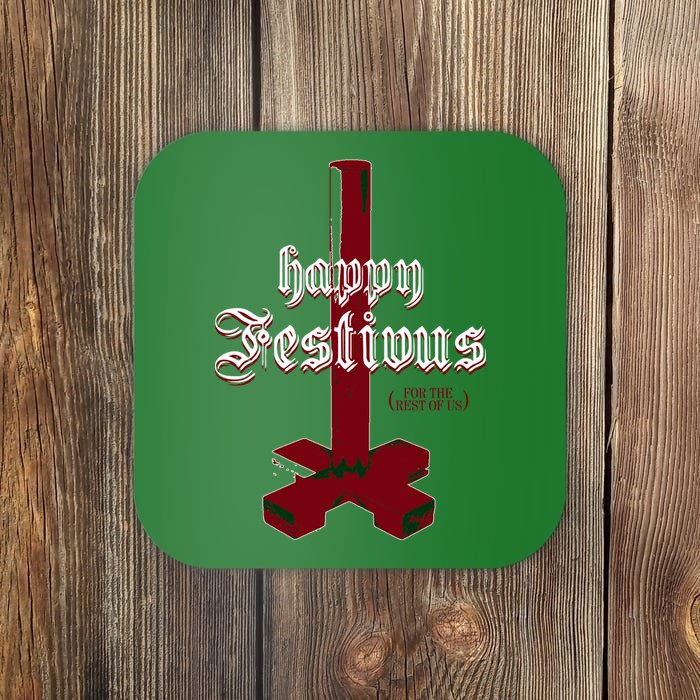 Happy Festivus For The Rest Of Us Christmas Coaster