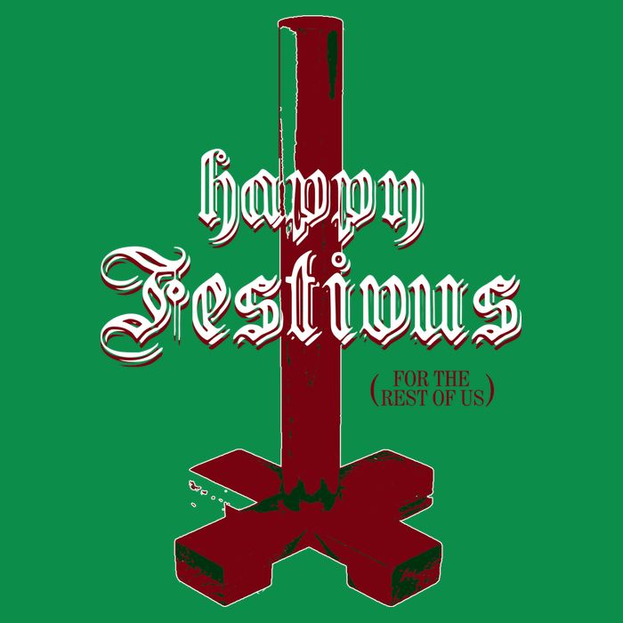 Happy Festivus For The Rest Of Us Christmas Poster