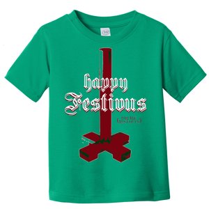 Happy Festivus For The Rest Of Us Christmas Toddler T-Shirt