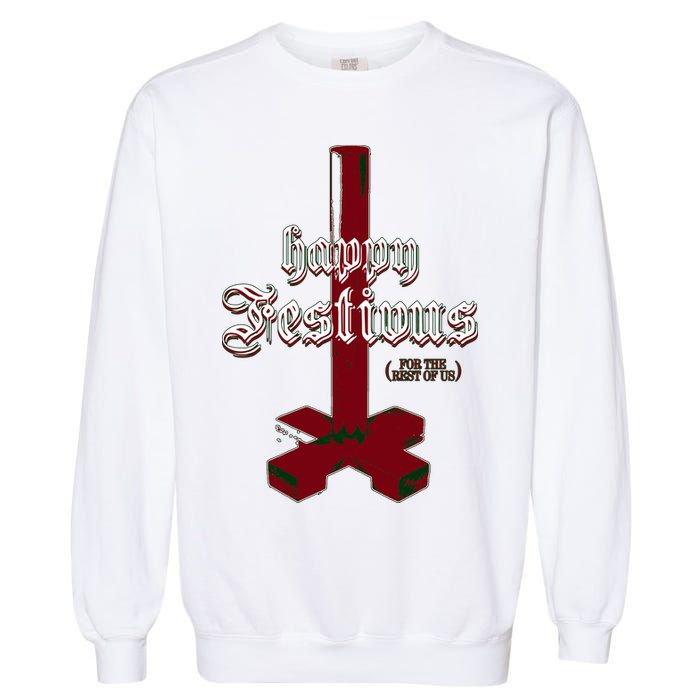 Happy Festivus For The Rest Of Us Christmas Garment-Dyed Sweatshirt