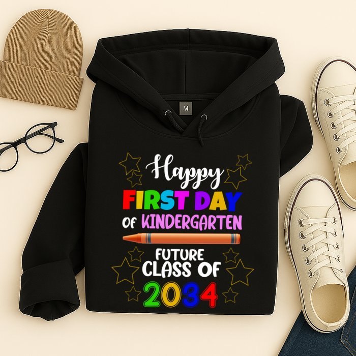 Happy First Day Of Kindergarten Future Class Of 2034 Hoodie