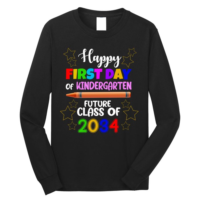 Happy First Day Of Kindergarten Future Class Of 2034 Long Sleeve Shirt