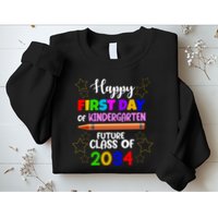 Happy First Day Of Kindergarten Future Class Of 2034 Sweatshirt