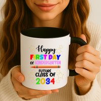 Happy First Day Of Kindergarten Future Class Of 2034 Mug