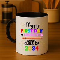 Happy First Day Of Kindergarten Future Class Of 2034 Mug