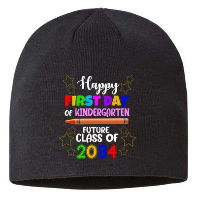 Happy First Day Of Kindergarten Future Class Of 2034 Sustainable Beanie